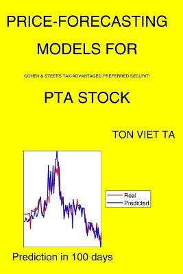 Cover of Price-Forecasting Models for Cohen & Steers Tax-Advantaged Preferred Securiti PTA Stock