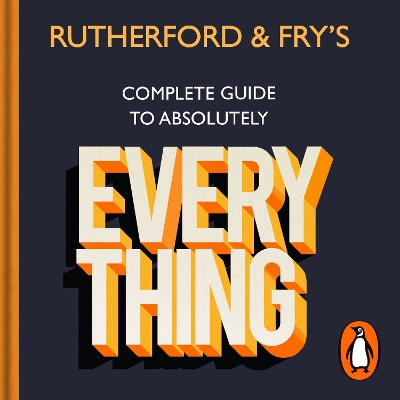 Book cover for Rutherford and Fry's Complete (Short) Guide to Absolutely Everything