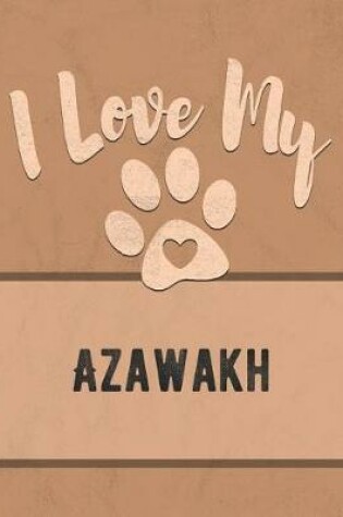 Cover of I Love My Azawakh