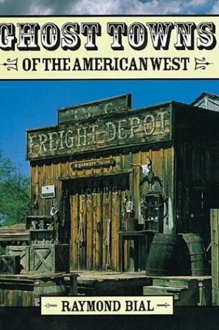 Cover of Ghost Towns of the American West
