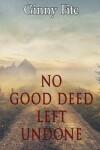 Book cover for No Good Deed Left Undone