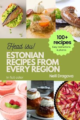 Book cover for Estonian Recipes from Every Region