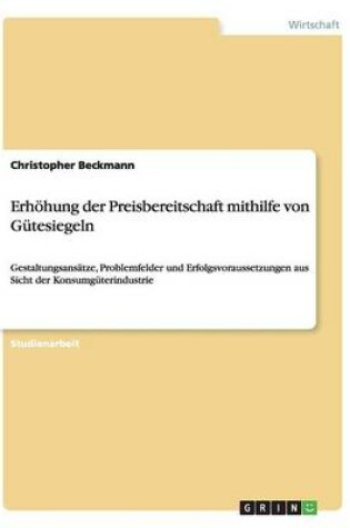 Cover of Erhöhung der Preisbereitschaft mithilfe von Gütesiegeln