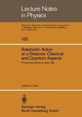 Book cover for Relativistic Action at a Distance: Classical and Quantum Aspects
