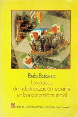 Cover of Los Paises de Industrializacion Reciente En La Economia Mundial