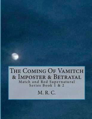 Book cover for The Coming of Vamitch & Imposter & Betrayal