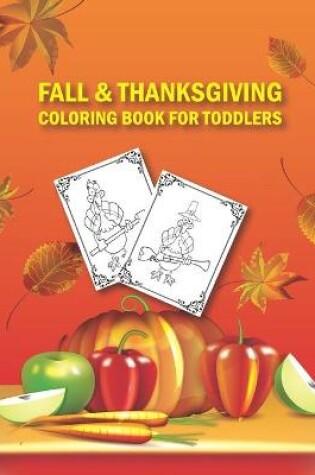 Cover of Fall & Thanksgiving Coloring Book for Toddlers