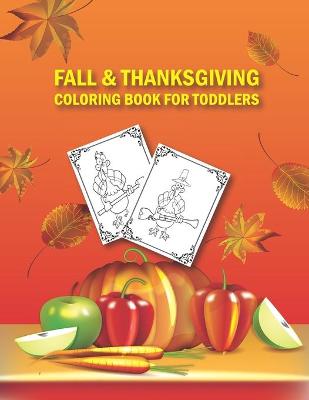 Book cover for Fall & Thanksgiving Coloring Book for Toddlers