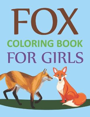 Book cover for Fox Coloring Book For Girls