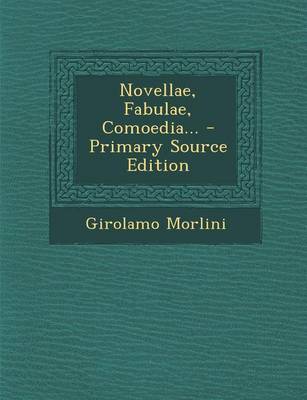 Book cover for Novellae, Fabulae, Comoedia...