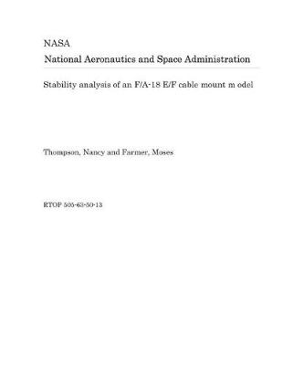 Book cover for Stability Analysis of an F/A-18 E/F Cable Mount M Odel