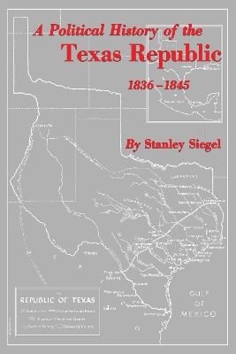 Book cover for A Political History of the Texas Republic, 1836-1845