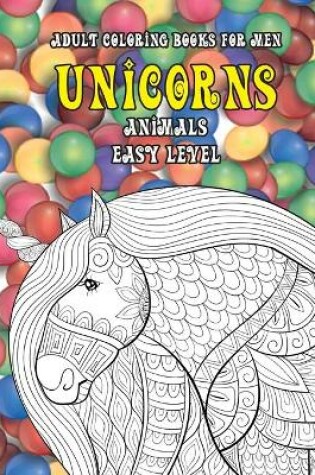 Cover of Adult Coloring Books for Men Easy Level - Animals - Unicorns