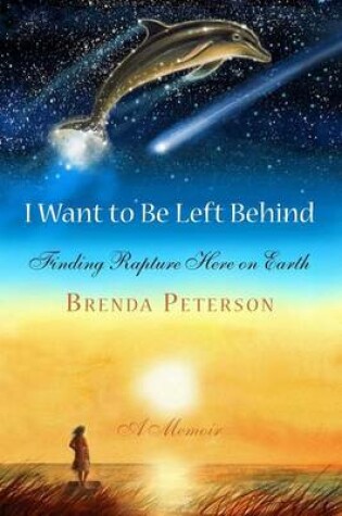 Cover of I Want to Be Left Behind