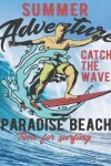 Book cover for Summer Adventure Catch The Wave Paradise Beach Time For Surfing