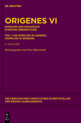 Cover of Homilien Zum Hexateuch in Rufins Ubersetzung. Teil 1: Die Homilien Zu Genesis (Homiliae in Genesin)