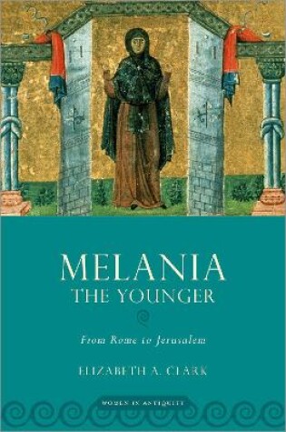 Cover of Melania the Younger