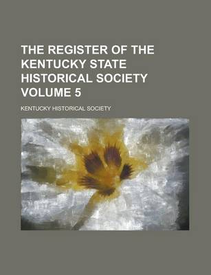 Book cover for The Register of the Kentucky State Historical Society Volume 5