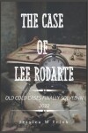 Book cover for The Case of Lee Rodarte