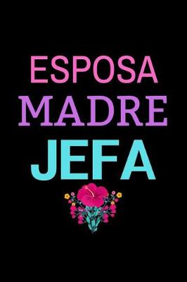 Book cover for Esposa Madre Jefa