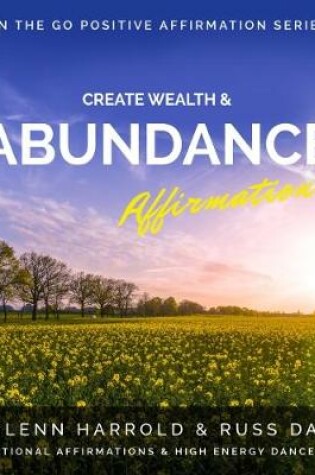 Cover of Create Wealth & Abundance Affirmations