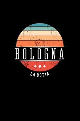 Book cover for Bologna La Dotta