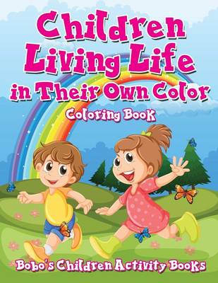 Book cover for Children Living Life in Their Own Color Coloring Book