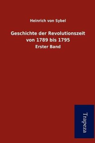 Cover of Geschichte Der Revolutionszeit Von 1789 Bis 1795