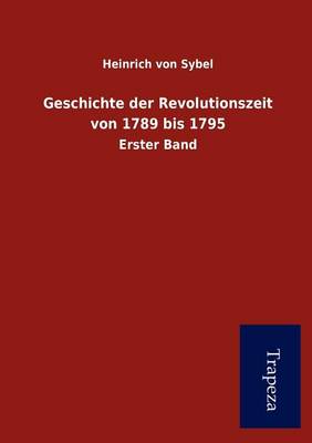 Book cover for Geschichte Der Revolutionszeit Von 1789 Bis 1795