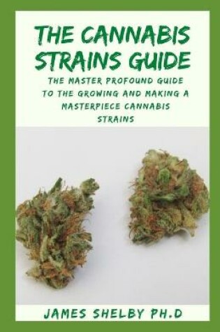 Cover of The Cannabis Strains Guide