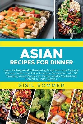 Cover of Asian Recipes for Dinner