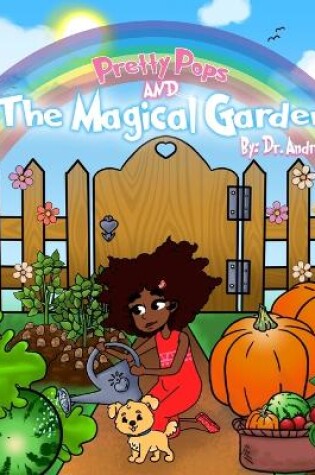 Cover of Pretty Pops and the Magical Garden