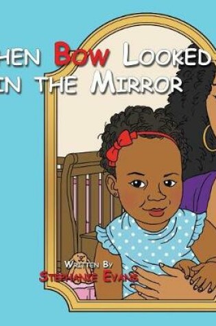 Cover of When Bow Looked in the Mirror