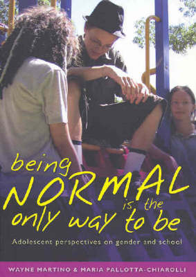 Book cover for Being Normal is the Only Way To Be