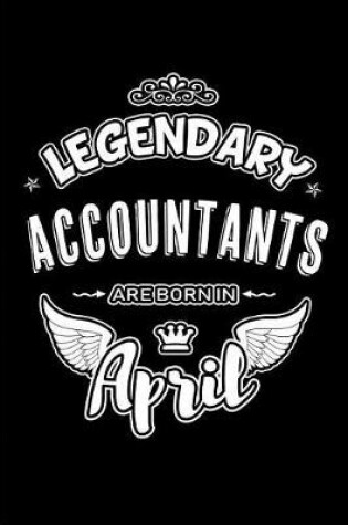 Cover of Legendary Accountants are born in April