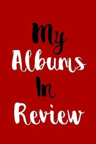 Cover of My Albums In Review