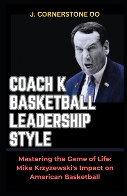 Book cover for Coach K Basketball Leadership Style