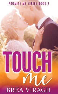 Book cover for Touch Me Promise Me Book 2