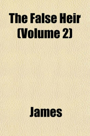 Cover of The False Heir (Volume 2)