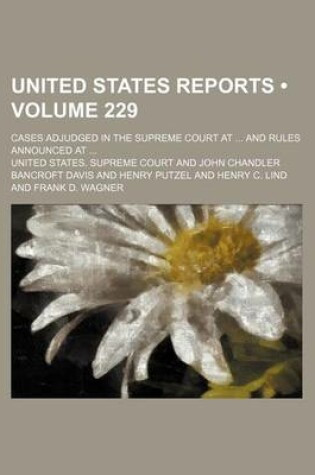 Cover of United States Reports (Volume 229); Cases Adjudged in the Supreme Court at and Rules Announced at