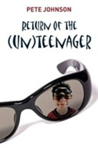 Cover of Return of the (Un)Teenager