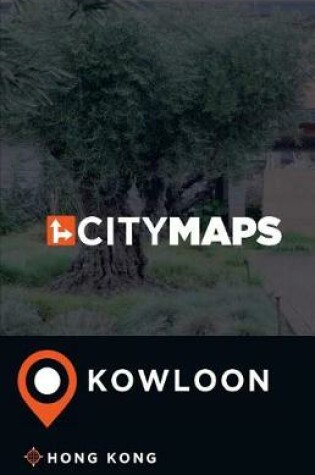 Cover of City Maps Kowloon Hong Kong