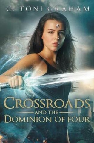 Cover of Crossroads and the Dominion of Four