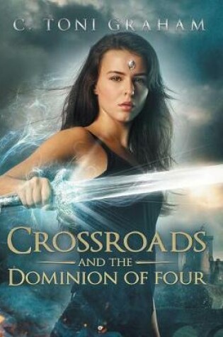 Cover of Crossroads and the Dominion of Four