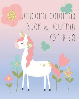 Book cover for Unicorn Coloring Book & Journal for Kids