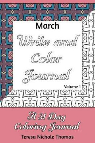 Cover of March Write and Color Journal - Volume 1