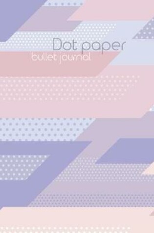 Cover of Dot Paper Bullet Journal