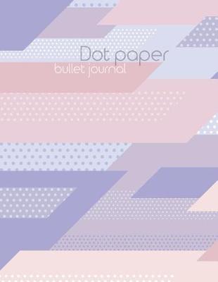 Book cover for Dot Paper Bullet Journal