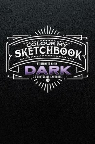 Cover of Colour My Sketchbook Dark