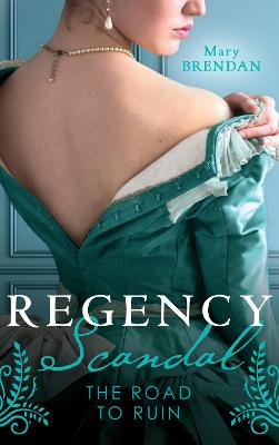 Book cover for Regency Scandal: The Road To Ruin